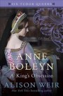 Anne Boleyn: a King's Obsession by Alison Weir