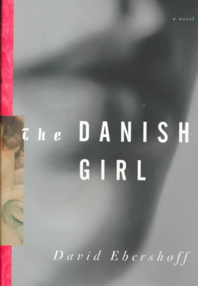 The Danish Girl by David Ebershoff
